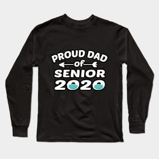 Proud Dad Of 2020 Senior Long Sleeve T-Shirt